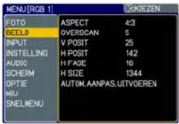 MENU[RGB 1] FOTO BEELD INPUT INSTELLING AUDIO SCHERM OPTIE MIU SNELMENU ASPECT 43 OVERSCAN 5 V POSIT 25 H POSIT 142 H FASE 18 H SIZE 1344 AUTOM.AANPAS.UITVOEREN SKIEZEN