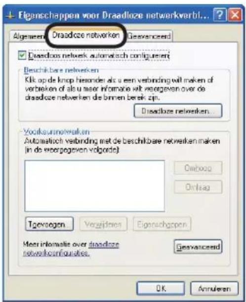 Eigenschappen voor Draadloze netwerkverbl... Algemeen Draadloze netwerken Gesvanceerd Draadloze netwerk automatisch configuieren Beschikbare netwerken Kik op de knop hiander als u een verbinding wil maken of verbeken of als u maar informatie wil voergeven over de draadloze netwerken de binnen berek zijn. Disadloze netwerken... Voalskursnetwaken Automatisch verbinding met de beschikbare netwerken maken (in de voergegeven volgorde) Ondoog Onlag Tgevoegen Vergaardens Eigenschappen Meer informatie over draadloze netwerkconfiguaries. Gesvanceerd OK Annulzen