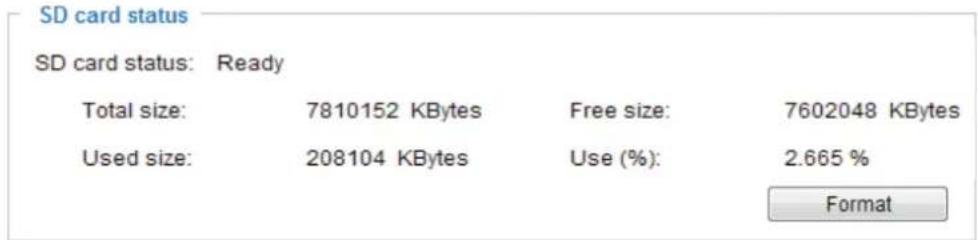 SD card status SD card status: Ready Total size: 7810152 KBytes Free size: 7602048 KBytes Used size: 208104 KBytes Use (%): 2.665 % Format