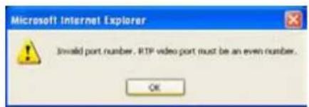 Microsoft Internet Explorer Invalid port number. RTP video port must be an even number. OK