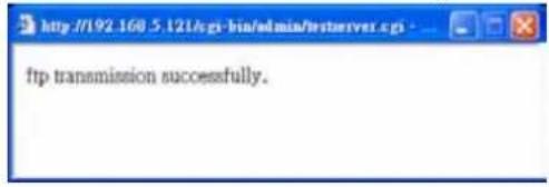 http://192.168.5.121/gs-bin/admin/testserver.cgi ftp transmission successfully.