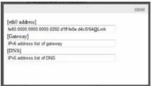 [eth0 address] fe80.0000.0000.0000.0202.d1ff fe0e.d4c8/64@Link [Gateway] IPv6 address list of gateway [DNS] IPv6 address list of DNS