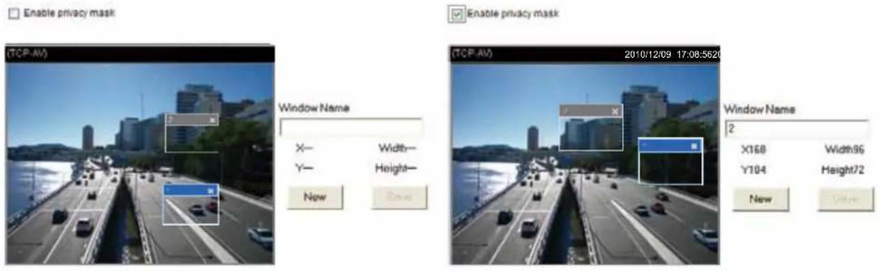Enable privacy mask (TCP-AV) Window Name X— Width— Y— Height— New Remove 2010/12/09 17:08:5620 Window Name X168 Width96 Y104 Height72 New Remove