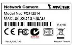 Network Camera VIVO TEK Model No: FD8138-H MAC: 0002D10766AD CE FC RoHS VCI Made in Taiwan PolS, 939, 709