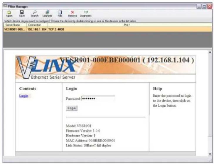 VESR901-000EBE000001 ( 192.168.1.104 ) Ethernet Serial Server Contents Login Login Password: ****** Login Model VESR901 Firmware Version: 1.0.0 Hardware Version: 1 MAC Address: 000EBE000001 Link Status: 10BaseT full duplex Help Enter the password to login to the device, then click on the Login button.