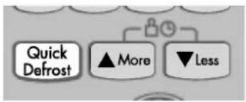 Quick Defrost ▲ More ▼ Less