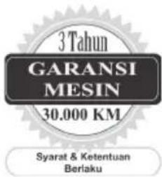 3 Tahun GARANSI MESIN 30.000 KM Syarat & Ketentuan Berlaku