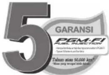 5 GARANSI PGM-FI FUEL INJECTION - 100 gm flot-kn di halib gas diameters (PGRFI) - Spinal di termin di halib gas Tahuan atara 50.000 km² "Shaw yang terapal boksi nataku"