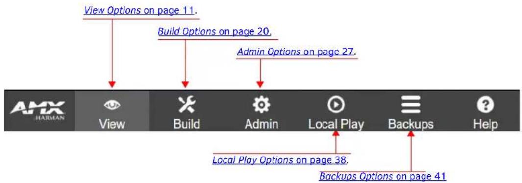 View Options on page 11. Build Options on page 20. Admin Options on page 27. AMX HARMAN View Build Admin Local Play Backups Help Local Play Options on page 38. Backups Options on page 41
