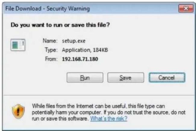 File Download - Security Warning Do you want to run or save this file? Name: setup.exe Type: Application, 184KB From: 192.168.71.180 Run Save Cancel While files from the Internet can be useful, this file type can potentially harm your computer. If you do not trust the source, do not run or save this software. What's the risk?
