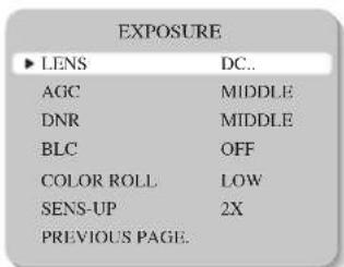 EXPOSURE ► LENS DC.. AGC MIDDLE DNR MIDDLE BLC OFF COLOR ROLL LOW SENS-UP 2X PREVIOUS PAGE.