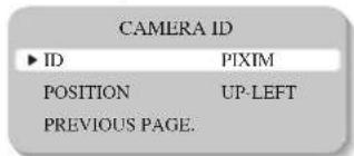 CAMERA ID ► ID PIXIM POSITION UP-LEFT PREVIOUS PAGE.
