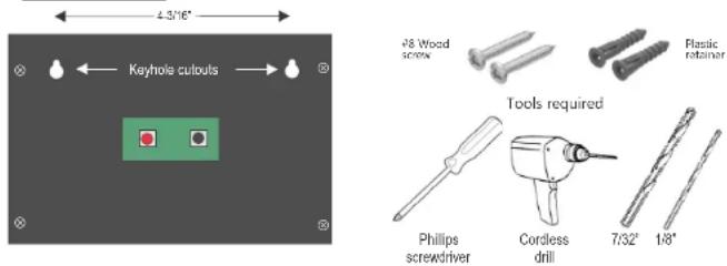 4.3/16" Keyhole cutouts 4/8 Wood screw Plastic retainer Tools required Phillips screwdriver Cordless drill 7/32" 1/8"