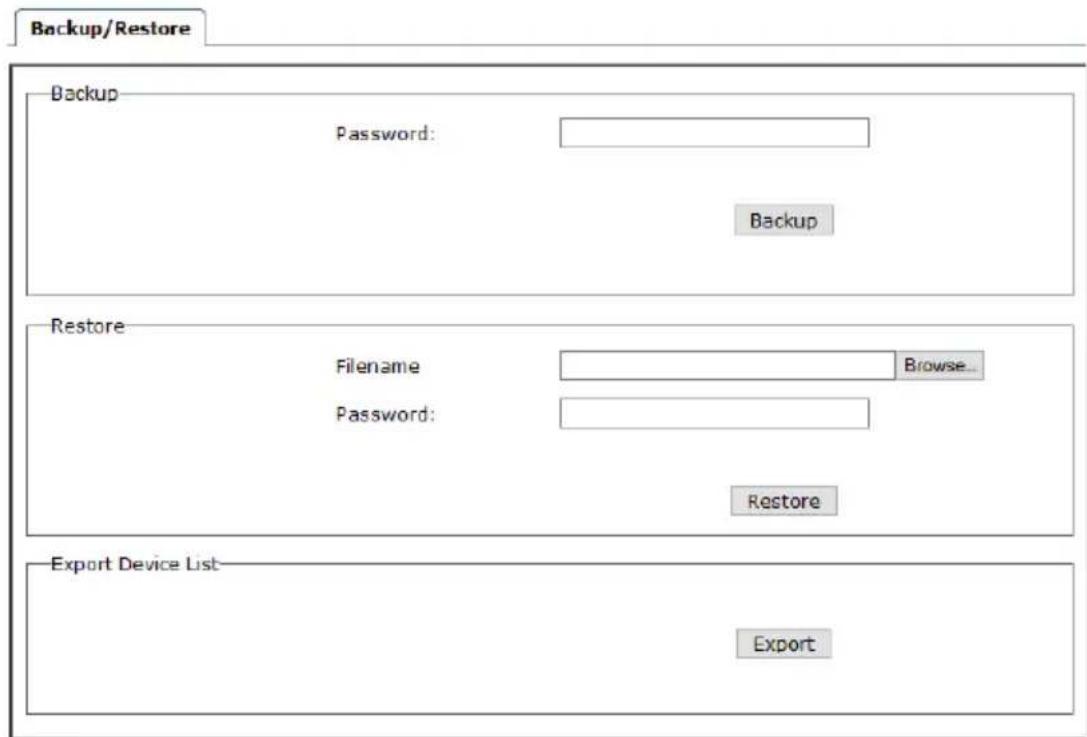Backup/Restore Backup Password: Backup Restore Filename Browse... Password: Restore Export Device List Export
