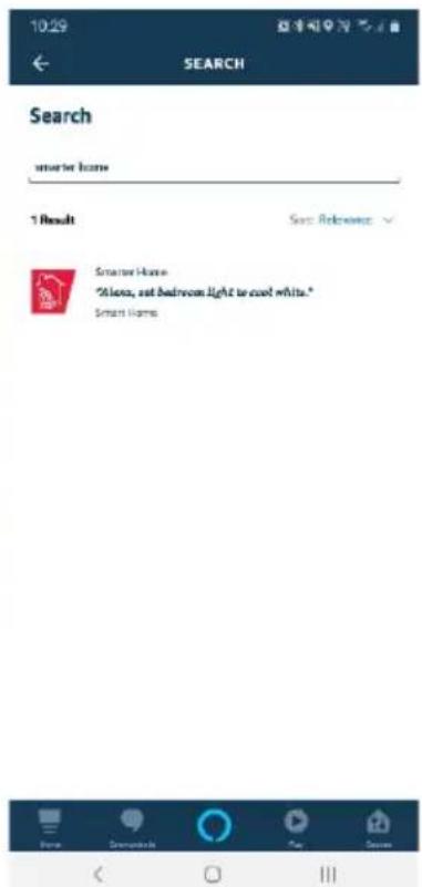 10:29 SEARCH Search smarter home 1 Result See Reference Smarter Home "Alena, eat bedroom light to cool white." Smarter home