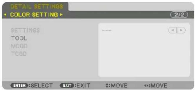 DETAIL SETTINGS COLOR SETTING 2/2 SETTINGS TOOL MCGD TCGD ENTER :SELECT EXIT :EXIT #:MOVE #:MOVE