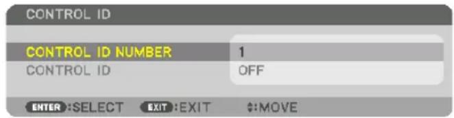 CONTROL ID CONTROL ID NUMBER 1 CONTROL ID OFF ENTER :SELECT EXIT :EXIT $:MOVE