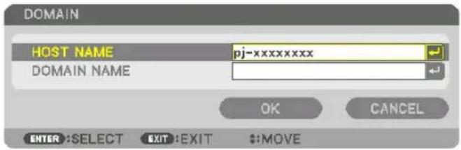 DOMAIN HOST NAME pj-xxxxxxxxx DOMAIN NAME OK CANCEL ENTER :SELECT EXIT :EXIT #:MOVE