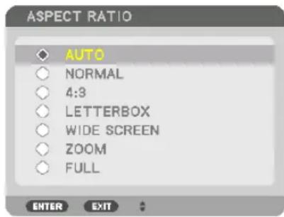 ASPECT RATIO AUTO NORMAL 4:3 LETTERBOX WIDE SCREEN ZOOM FULL ENTER EXIT