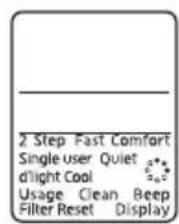 2 Step Fast Comfort Single user Quiet d'light Cool Usage Clean Beep Filter Reset Display