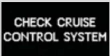 CHECK CRUISE CONTROL SYSTEM