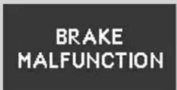 BRAKE MALFUNCTION