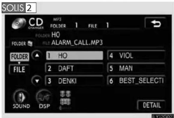 SOLIS 2 CD CHANGER MP3 FOLDER 1 FILE 1 FOLDER HO FOLDER FILE ALARM_CALL.MP3 FOLDER 1 HO 4 VIOL FILE 2 DAFT 5 MAN 3 DENKI 6 BEST_SELECTI SOUND DSP DETAIL