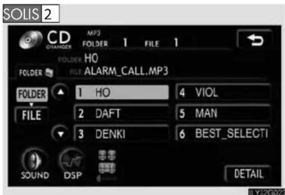 SOLIS 2 CD CHANGER MP3 FOLDER 1 FILE 1 FOLDER HO FILE ALARM_CALL.MP3 FOLDER 1 HO 4 VIOL FILE 2 DAFT 5 MAN 3 DENKI 6 BEST_SELECTI SOUND DSP DETAIL