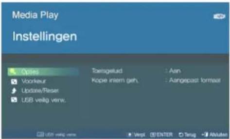 Media Play Instellingen Options Voorkeur Update/Raser USB veilg verw. Toetsgelud Kopie intern geh. : Axn : Aangepast: formaat USB veilg verw. Verpi. ENTER Terug - Alkuten