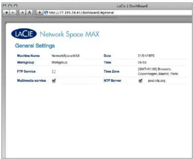 LACIE | Dashboard http://77.195.28.45/dashboard/#general Network Space MAX General Settings Machine Name NetworkSpaceMAX Date 01/01/1970 Workgroup Workgroup Time 04:53 FTP Service □ Time Zone (GMT+01:00) Brussels, Copenhagen, Madrid, Paris Multimedia service ✓ NTP Server ✓ pool.ntp.org