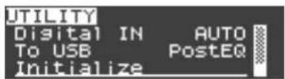 UTILITY Digital IN AUTO To USB PostEQ Initialize