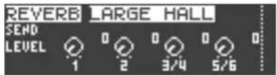 REVERB LARGE HALL SEND LEVEL 1 2 3/4 5/6