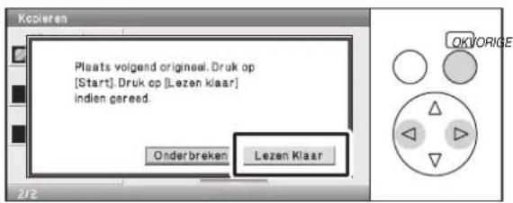Kopieren Plaats volgend origineal. Druk op [Start]. Druk op [Lezen klaar] indien gereed. Onderbreken Lezen Klaar 2/12 OK/ORIGE