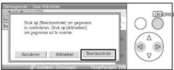 Druk op [Beeldcontrole] om gegevens to controleren. Druk op [Aldrukken] om gegevens uit te voeren. Annuleren Afdrukken Beeldcontrole OKUORIGE Automat Ontvangst Faxgeheugen 50%