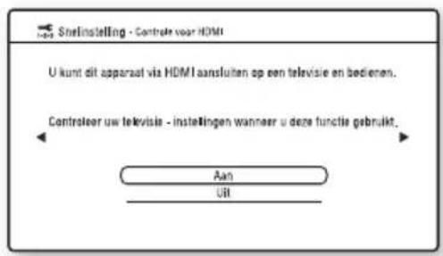 Statinstelling - Controle voor HDMI U kunt dit apparaat via HDMI aansluiten op een televisie en bedienen. Controleer uw televisie - instellingen wanneer u deze functie gebruikt. Aan UI