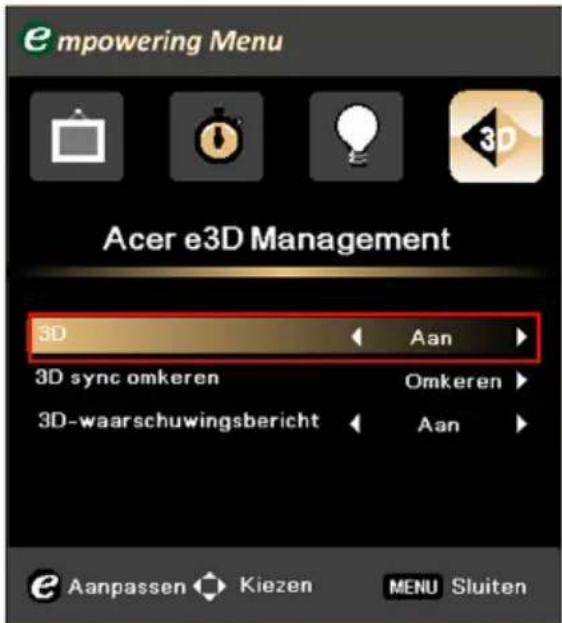 empowering Menu Acer e3D Management 3D Aan 3D sync omkeren Omkeren 3D-waarschuwingsbericht Aan e Aanpassen Kiezen MENU Sluiten