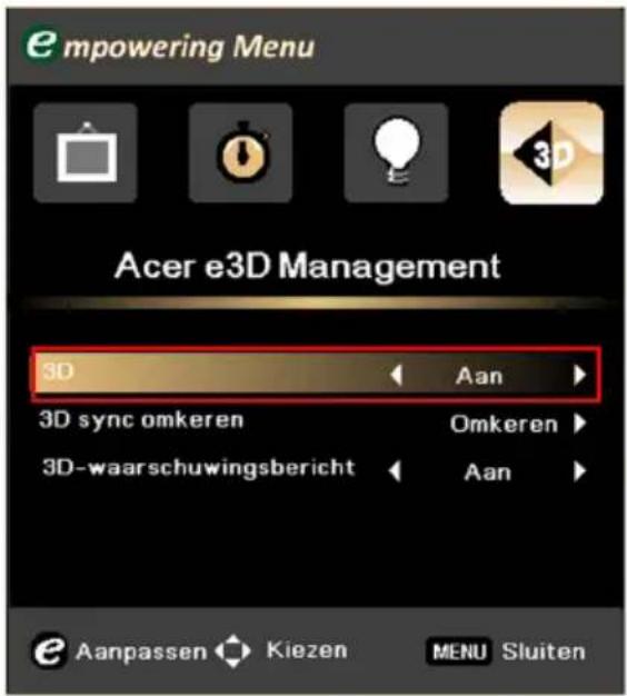 empowering Menu Acer e3D Management 3D Aan 3D sync omkeren Omkeren 3D-waarschuwingsbericht Aan e Aanpassen Kiezen MENU Sluiten