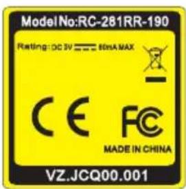 Model No:RC-281RR-190 Rating: DC 3V = 60mA MAX CE FC MADE IN CHINA VZ.JCQ00.001