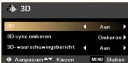 3D 3D Aan 3D sync omkeren Omkeren 3D-waarschuwingsbericht Aan Aanpassen Kiezen MENU Sluiten