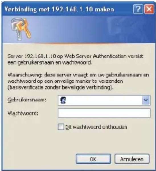 Verbinding met 192.168.1.10 maken Server 192.168.1.10 op Web Server Authentication vereist een gebruikersnaam en wachtwoord. Waarschuwing: deze server vraagt om uw gebruikersnaam en wachtwoord op een onveilige manier to verzenden (basisverificatie zonder beveiligde verbinding). Gebruikersnaam: Wachtwoord: Dit wachtwoord onthouden OK Annuleren