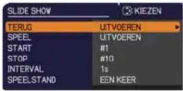 SLIDE SHOW KIEZEN TERUG UITVOEREN SPEEL UITVOEREN START #1 STOP #10 INTERVAL 1s SPEELSTAND EEN KEER