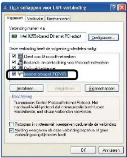 Eigenschappen voor LAN-verbinding Algemeen Verificatie Gevanzaord Verbinding maken via Intel 8255w-based Ethernet PCI-adapt Configuration... Deze verbinding heeft de volgende gondeidelen nodig Client voor Microsoft-netweiken Bestands- en printalding voor Microsoft-netweiken GoSuperk-heldener Internet protocol [TCP/IP] Installeren... Vergideren Eigenschappen Beschrijving Transmission Control Protocol/Internet Protocol. Hot standard-WAN-protocol del communicatie biedt tussen verschilende, met elkaar verbonden netweiken Botogram in systemvak weergeven gedurende de verbinding Melding weergeven als deze verbinding beperkte of geen verbindingsmogelijkheden heeft OK Annularen
