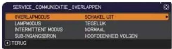 SERVICE_COMMUNICATIE_OVERLAPPEN OVERLAPMODUS SCHAKEL UIT LAMPMODUS TEGELIK INTERMITTENT MODUS NORMAAL SUB-INGANGSBRON HOOFDEENHEID VOLGEN TERUG