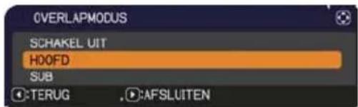 OVERLAPMODUS SCHAKEL UIT HDOFD SUB :TERUG :AFSLUITEN