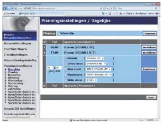 Planningsinstellingen / Dagelijks Planning - Schakelt in Status Tfd Opdracht (Parameter) 00:00 Stroom [SCHAKEL IN] 17:00 Stroom [SCHAKEL IIT] Stroom [SCHAKEL IIT] Inregistrare [COMPUTER BE] Min beeld [BUILD-SCARNEI IIT] Messenger [TRUST-SCARNEI IIT] Slide show [STADI] Tfd Opdracht (Parameter) Status Beglebre Dutum/Tfd instellingen Beglebreinstellingen Sent [Start/End/End/End]
