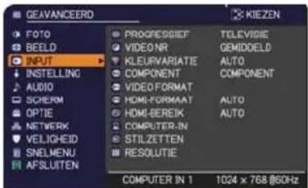 GEAVANCEERD FOTO BEELD INPUT INSTALLING AUDIO SCHERM OPTIE NETWORK VELIGHEID SNELMENU AFSLUITEN PROGRESSIEF VIDEO NR KLEURVARIATIE COMPONENT VIDEO FORMAT HDMI-FORMAAT HDMI-BEREIK COMPUTER-IN STILZETTEN RESOLUTIE TELEVISIE GEMIDDELD AUTO COMPONENT AUTO AUTO COMPUTER IN 1 1024 x 768 @60Hz