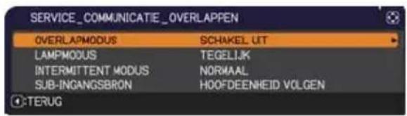 SERVICE_COMMUNICATIE_OVERLAPPEN OVERLAPMODUS SCHAKEL UIT LAMPMODUS TEGELIJK INTERMITTENT MODUS NORMAAL SUB-INGANGSBRON HOOFDEENHEID VOLGEN TERUG