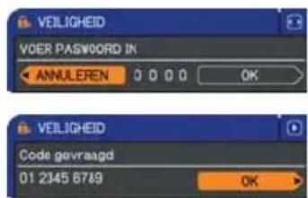 VEILIGHEID VOER PASSWORD IN ANNULEREN 0 0 0 0 OK VEILIGHEID Code gevraagd 01 2345 6789 OK
