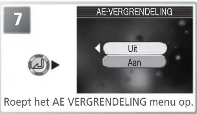 7 AE-VERGRENDELING Uit Aan Roept het AE VERGRENDELING menu op.