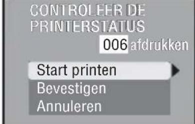 CONTROLEER DE PRINTERSTATUS 006 afdrukken Start printen Bevestigen Annuleren